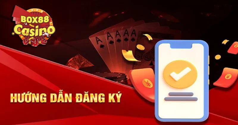 Hướng dẫn đăng ký tài khoản Box88